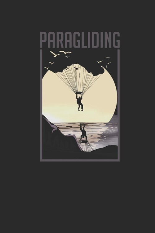 Paragliding Moon: Paragliding Notebook, Dotted Bullet (6 x 9 - 120 pages) Sports And Recreations Themed Notebook for Daily Journal, Di (Paperback)