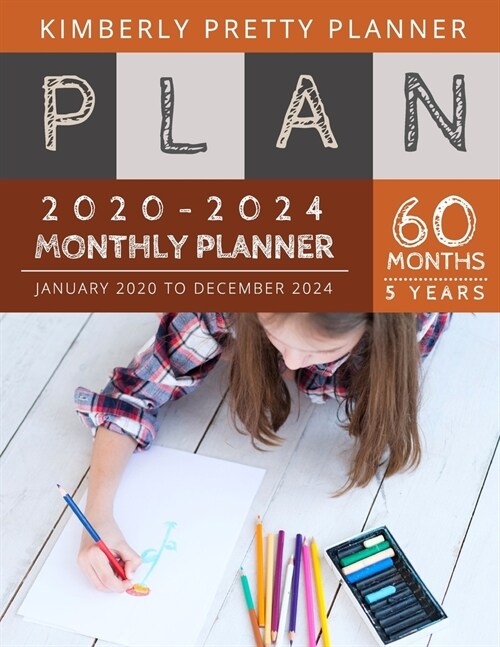 5 year monthly planner 2020-2024: 2020-2024 Monthly Planner Calendar - 5 Year Planner for 60 Months with internet record page - kid drawing kit design (Paperback)