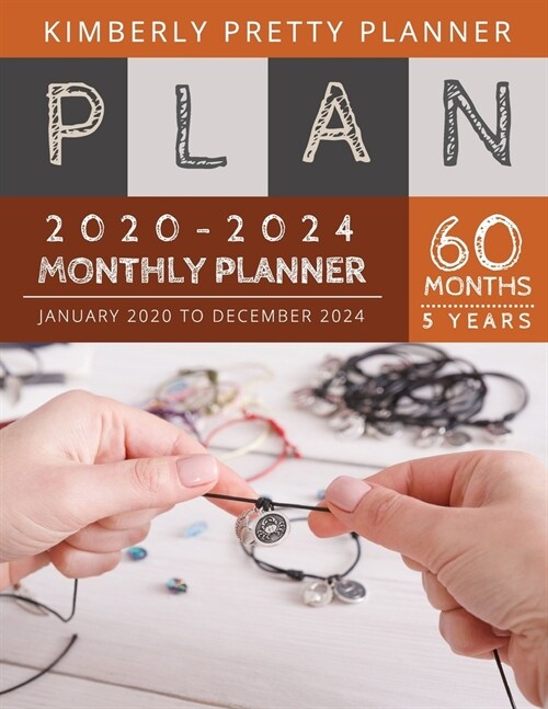 5 year monthly planner 2020-2024: 2020-2024 Monthly Planner Calendar 60 months - internet login and password - 5 Year Goal Planner - Five Year Life Go (Paperback)