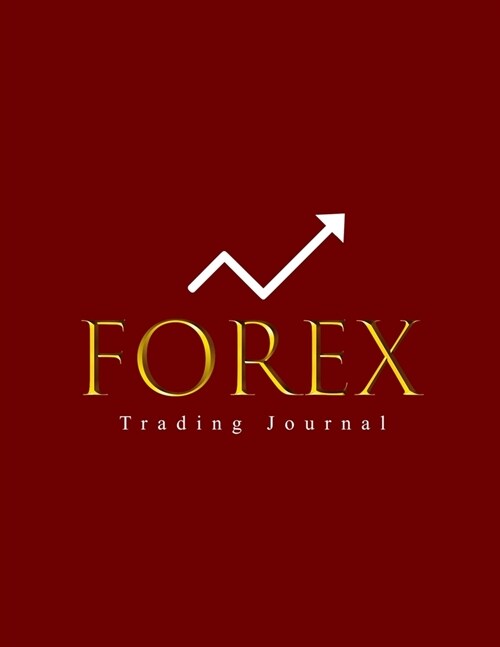Forex trading journal: Lined Notebook For Forex Trader, Stock Trading Journal, Best Gift Item (Paperback)