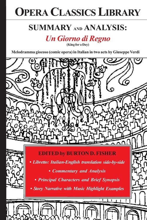 SUMMARY and ANALYSIS: UN GIORNO di REGNO (King for a Day): Melodramma giocoso (comic opera) in Italian in two acts by Giuseppe Verdi (Paperback)