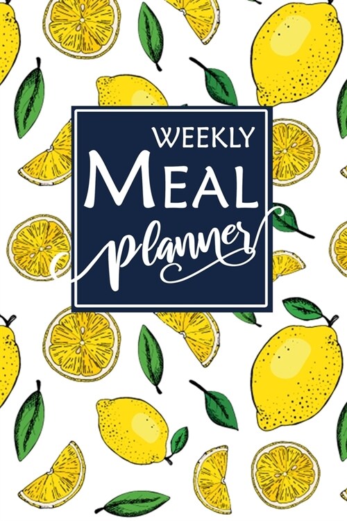 Weekly Meal Planner: 52 Week Track and Plan Your Meals Weekly and Grocery List Menu Food Planner Prep Book Eat Records Journal Diary (Paperback)