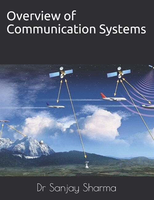 Overview of Communication Systems: Communication Systems (Paperback)