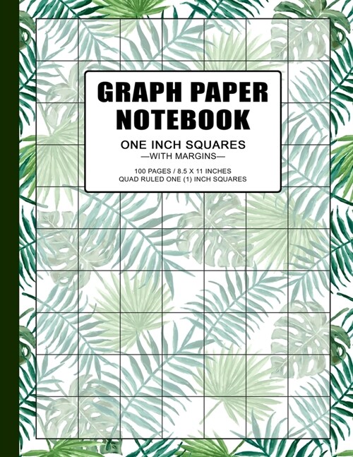 Graph Paper Notebook: 1 inch squares grid paper notebook, 100 pages, double-sided, non-perforated, 8.5 x 11 Inches (Letter Size) (Paperback)