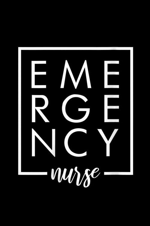 Emergency Nurse: Care Giver Rn Emergency Nurse Graduation Ed Techs Department Journal/Notebook Blank Lined Ruled 6x9 120 Pages (Paperback)