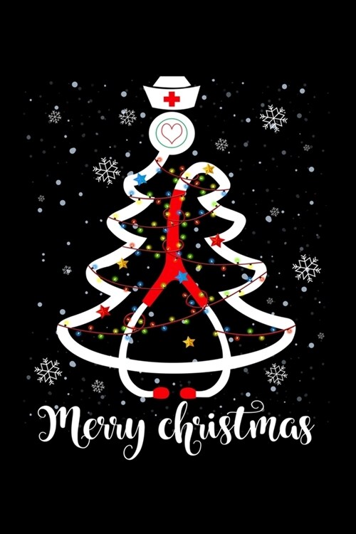 Merry Christmas: Merry Christmas Stethoscope Nurse Picture Tree Xmas Long Sleeve Journal/Notebook Blank Lined Ruled 6x9 120 Pages (Paperback)