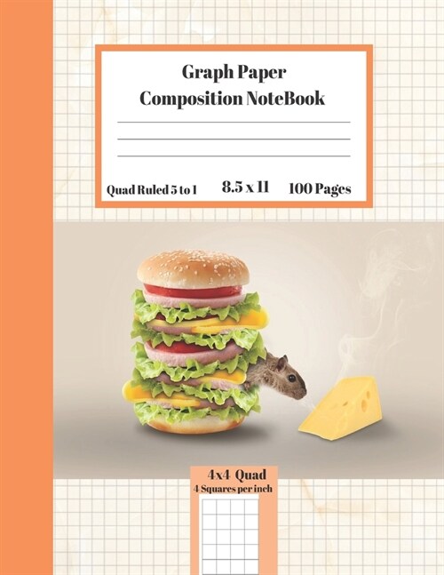 Graph Composition Notebook 4 Squares per inch 4x4 Quad Ruled 4 to 1 / 8.5 x 11 100 Sheets: Cute Funny Mouse Cheese Gift Notepad / Grid Squared Paper B (Paperback)