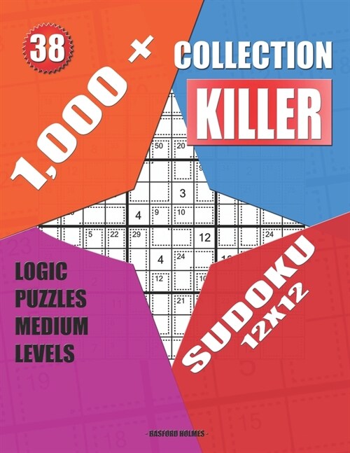 1,000 + Collection sudoku killer 12x12: Logic puzzles medium levels (Paperback)