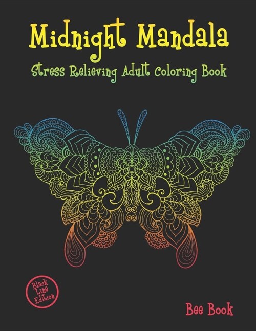 Midnight Mandala Stress Relieving Adult Coloring Book: Animals Designs Coloring Book For Adults Relaxation. (Paperback)