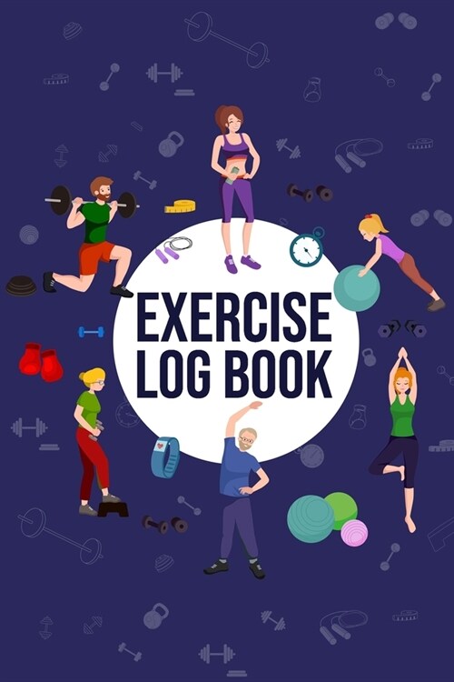Exercise Log Book: Fitness & Strength Journal Workout Progress Tracking (Paperback)