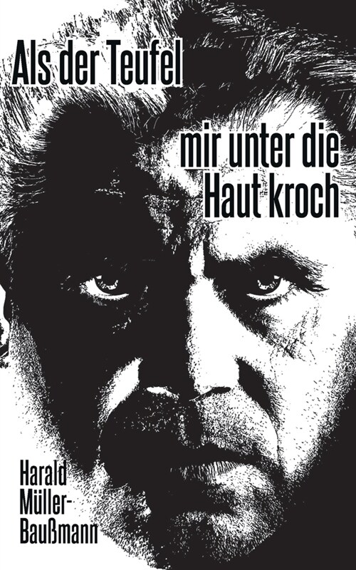 Als der Teufel mir unter die Haut kroch (Paperback)