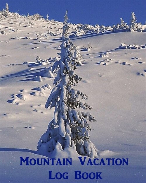 Mountain Vacation Log Book (Paperback)