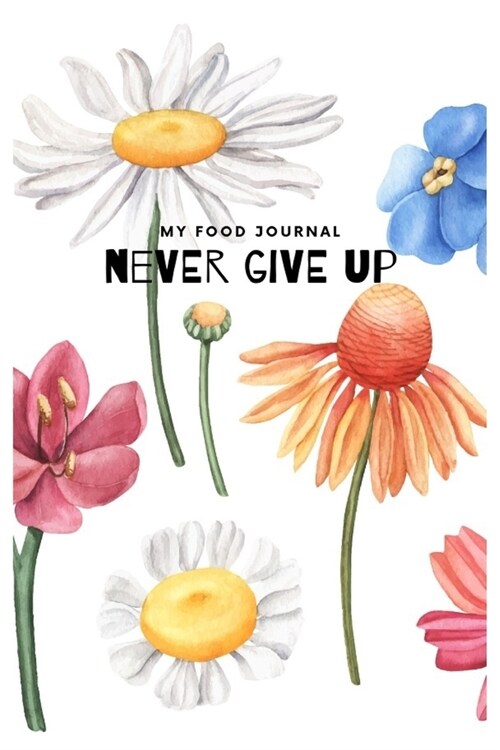 Food My Journal: Note Book Days Gratitude Food Journaling Yoga Fitness Diary weight loss activity tracker journals with Daily Small Bla (Paperback)