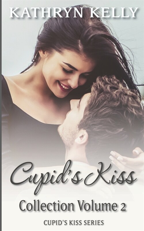 Cupids Kiss Collection Volume 2: Just Happened, Just Maybe, Just Pretend (Paperback)