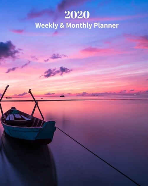2020 Weekly and Monthly Planner: Purple Sunset Ocean and Boat - Monthly Calendar with U.S./UK/ Canadian/Christian/Jewish/Muslim Holidays- Calendar in (Paperback)