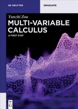 Multi-Variable Calculus: A First Step (Paperback)