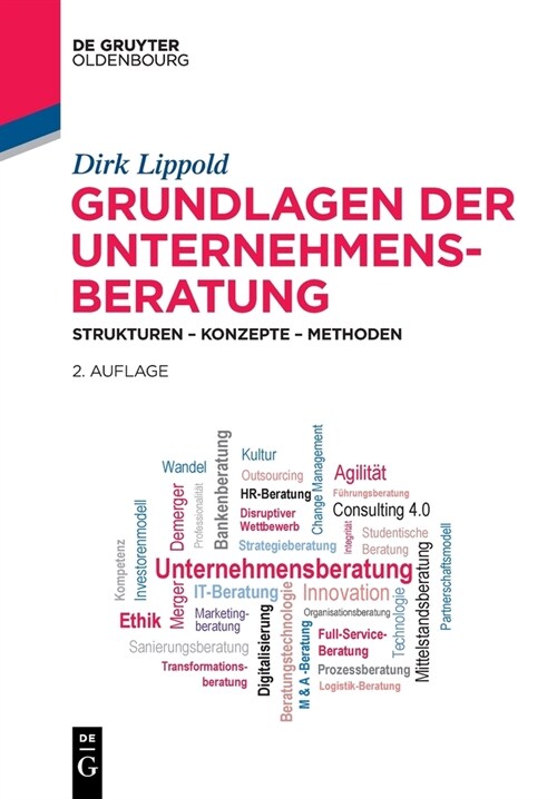 Grundlagen Der Unternehmensberatung: Strukturen - Konzepte - Methoden (Paperback, 2, Revised)