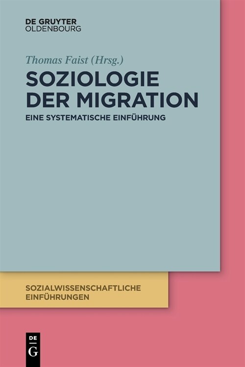 Soziologie Der Migration: Eine Systematische Einf?rung (Paperback)