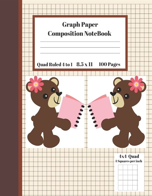 Graph Composition Notebook 4 Squares per inch 4x4 Quad Ruled 4 to 1 / 8.5 x 11 100 Sheets: Cute Teddy Bear Picnic Gift Notepad / Grid Squared Paper Ba (Paperback)