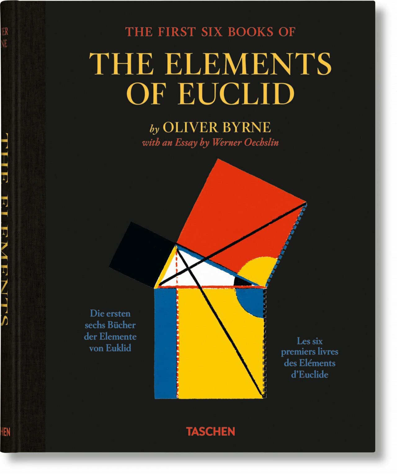 Oliver Byrne. the First Six Books of the Elements of Euclid (Hardcover)