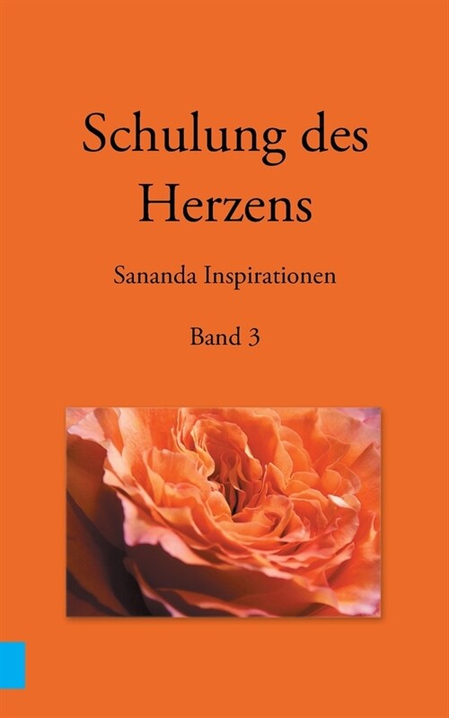 Schulung des Herzens - Sananda Inspirationen: Band 3 (Paperback)