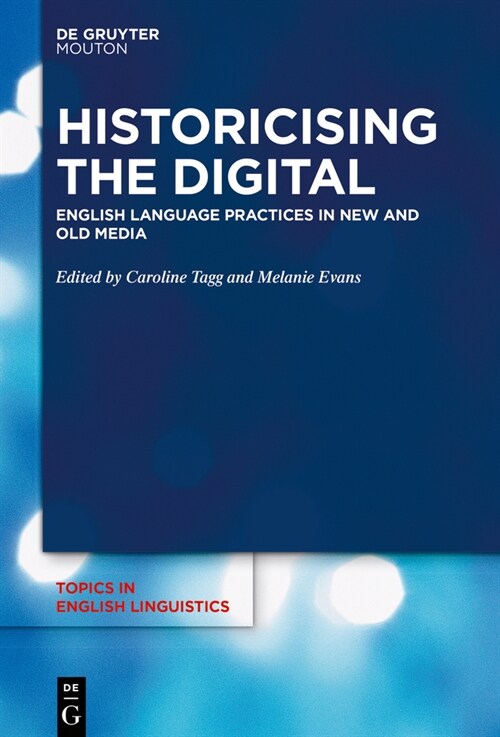 Message and Medium: English Language Practices Across Old and New Media (Hardcover)