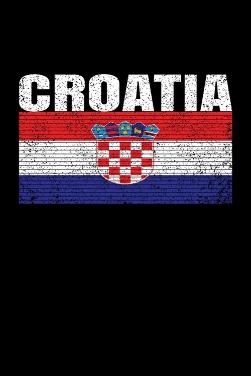 Croatia: Croatia Blank Lined Travel Journal. Pretty Lined Notebook & Diary For Writing And Note Taking For Travelers.(120 Blank (Paperback)