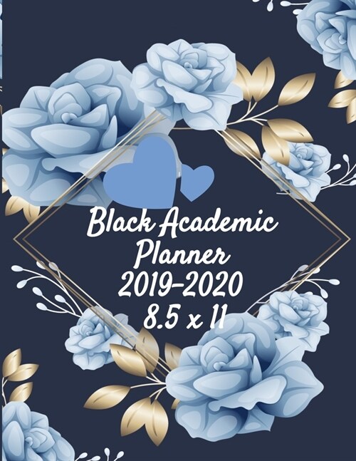 Black Academic Planner 2019-2020 8.5 x 11: Moms Academic Planner & Daily Inspirational Journal For Vocational School (Paperback)