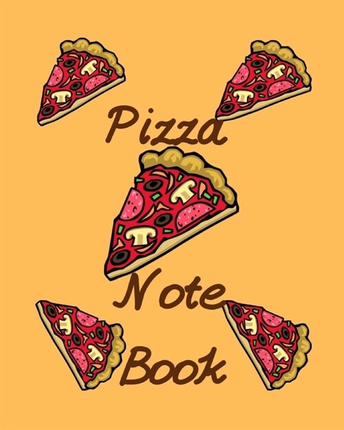 Pizza Notebook: ULTIMATE Pizza Expert Journal Notebook to rate all your pizza places! (Paperback)