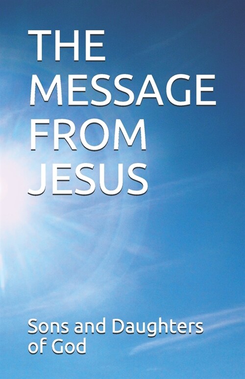 The Message from Jesus (Paperback)