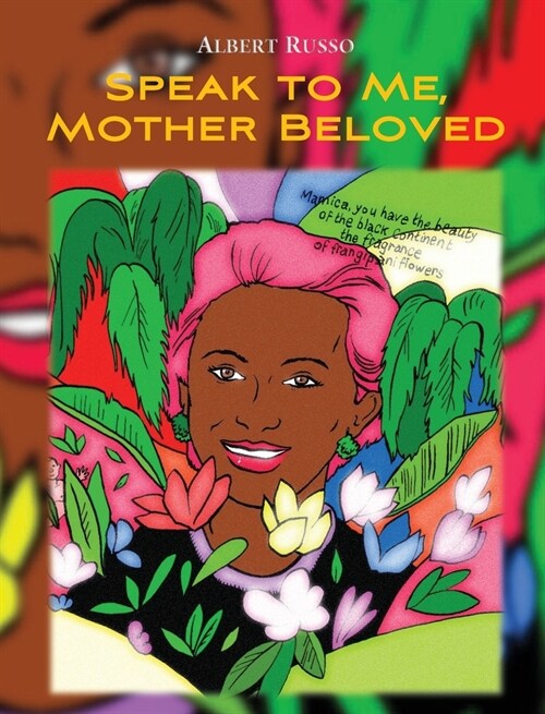 Speak to Me, Mother Beloved: with photos and other poems (Hardcover)