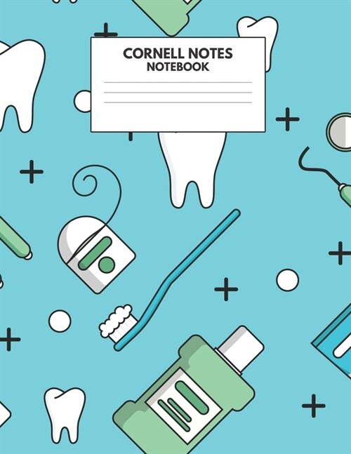 Cornell Notes Notebook: Cute Teeth Dentistry Lined Journal - Cornell Template Note taking Study Method for Medical Students - Nurse, Dental As (Paperback)
