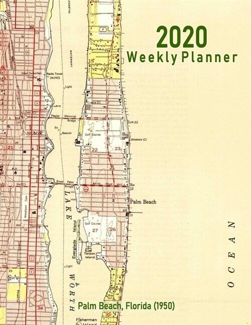 2020 Weekly Planner: Palm Beach, Florida (1950): Vintage Topo Map Cover (Paperback)