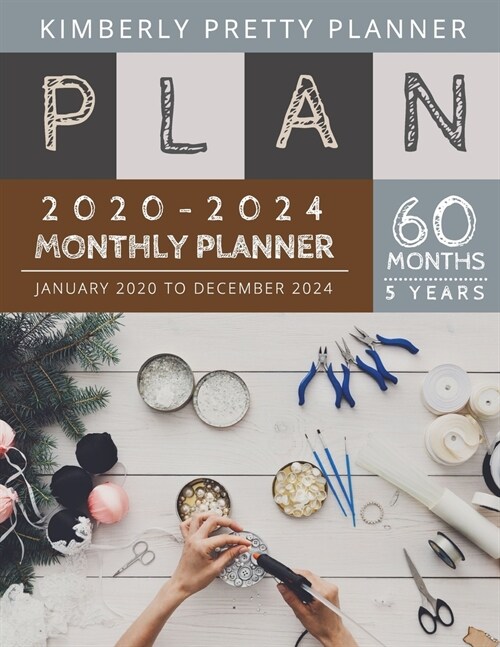 Monthly Planner 5 year: monthly calendar 5 year 2020-2024 yearly and monthly planner to plan your short to long term goal with username and pa (Paperback)