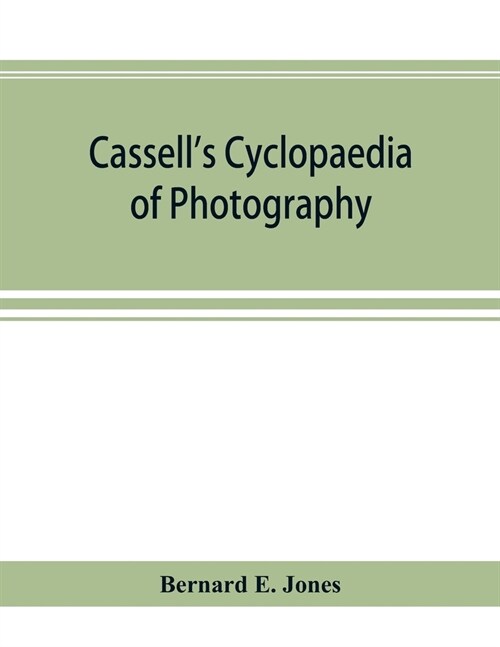 Cassells cyclopaedia of photography (Paperback)