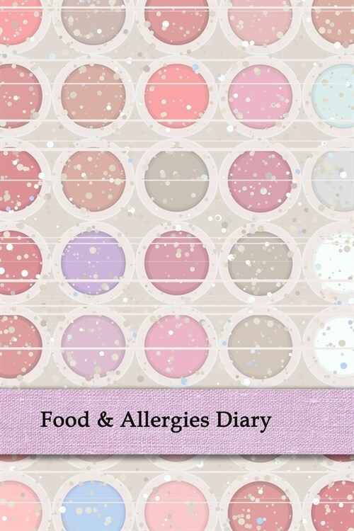 Food & Allergies Diary: Professional Log To Track Diet And Symptoms To Indentify Food Intolerances And Digestive Disorders (Paperback)