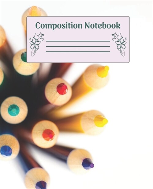 Composition Notebook: Wide Ruled Notebooks Paper - Composition Notebook (Diary, Journal) 7.5x9.25in 110 Pages Wide Ruled Notebooks Paper (Paperback)