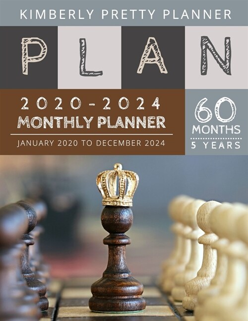 Monthly Planner 5 year: monthly calendar 5 year planner 2020-2024 for planning short term to long term goals - easy to use and overview your p (Paperback)