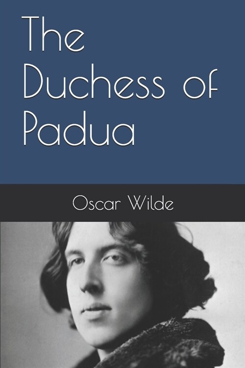 The Duchess of Padua (Paperback)