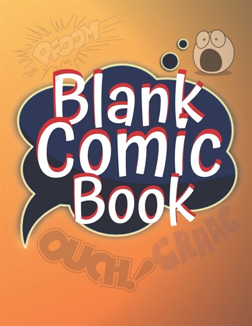 Blank Comic Book: A Large Sketchbook for Kids and Adults to Creativity and Draw Comics or Graphic Novels (vol. 3) (Paperback)