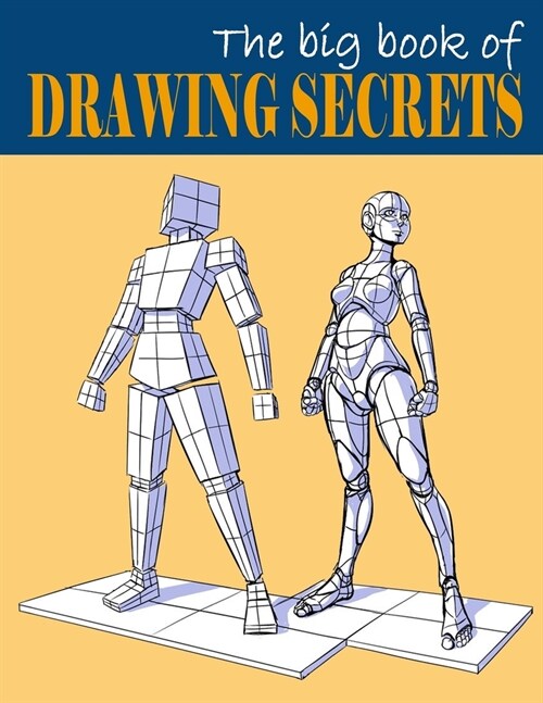 The Big Book of Drawing Secrets: How to Draw What You See (Paperback)