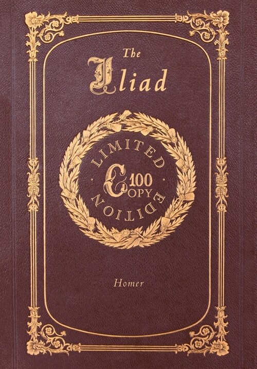 The Iliad (100 Copy Limited Edition) (Hardcover)