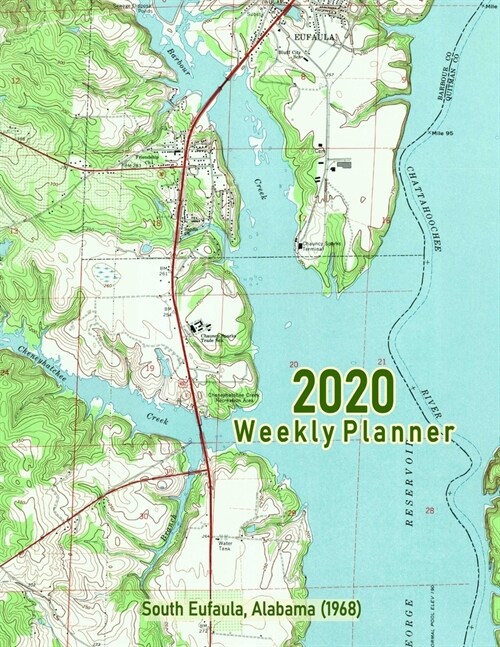 2020 Weekly Planner: South Eufaula, Alabama (1968): Vintage Topo Map Cover (Paperback)