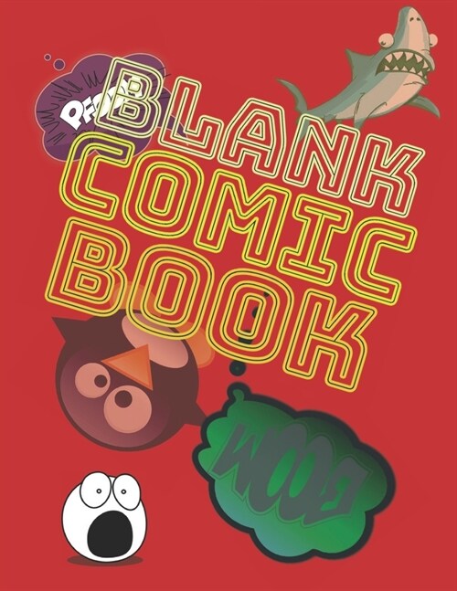 Blank Comic Book: A Large Sketchbook for Kids and Adults to Creativity and Draw Comics or Graphic Novels (vol. 4) (Paperback)