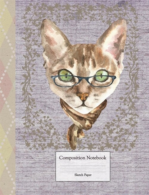 Composition Book - Blank Sketch Paper: Cute Cat with Glasses (Paperback)
