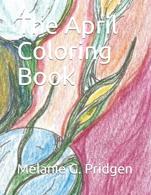 The April Coloring Book (Paperback)