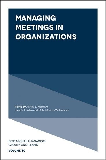 Managing Meetings in Organizations (Hardcover)