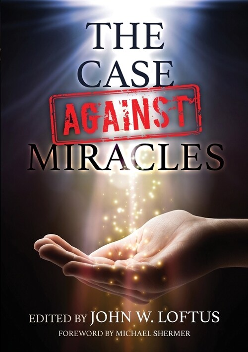 The Case Against Miracles (Paperback)