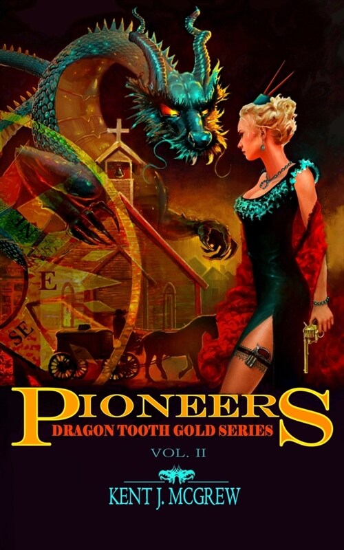 Pioneers: Dragon Tooth Gold - Vol. 2 (Paperback)