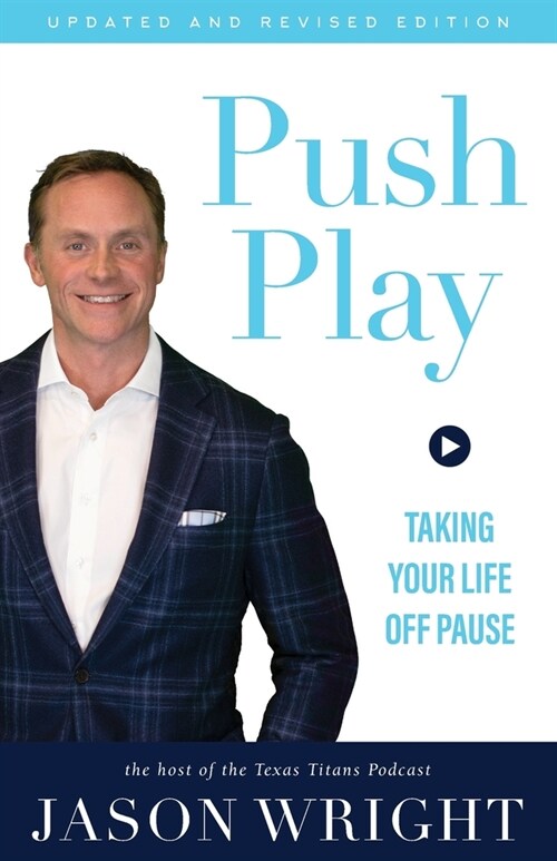 Push Play: Taking Your Life Off Pause (Paperback)